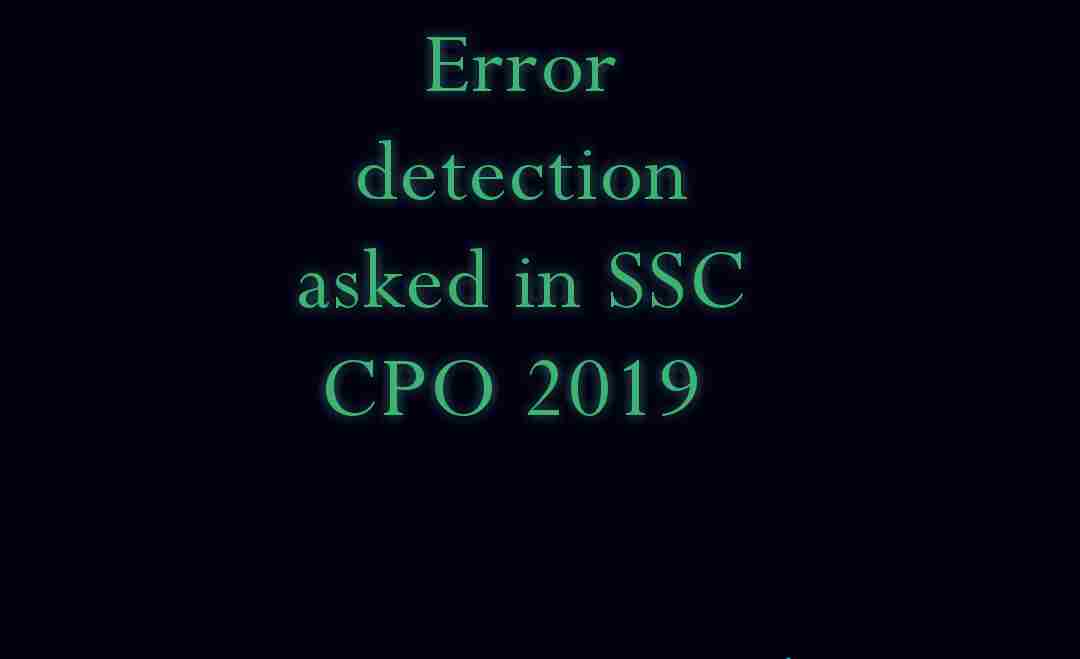 Error detection questions asked in SSC CPO 2019 (with detailed solution