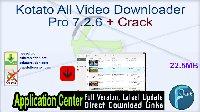 Kotato All Video Downloader Pro 7.2.6 + Crack