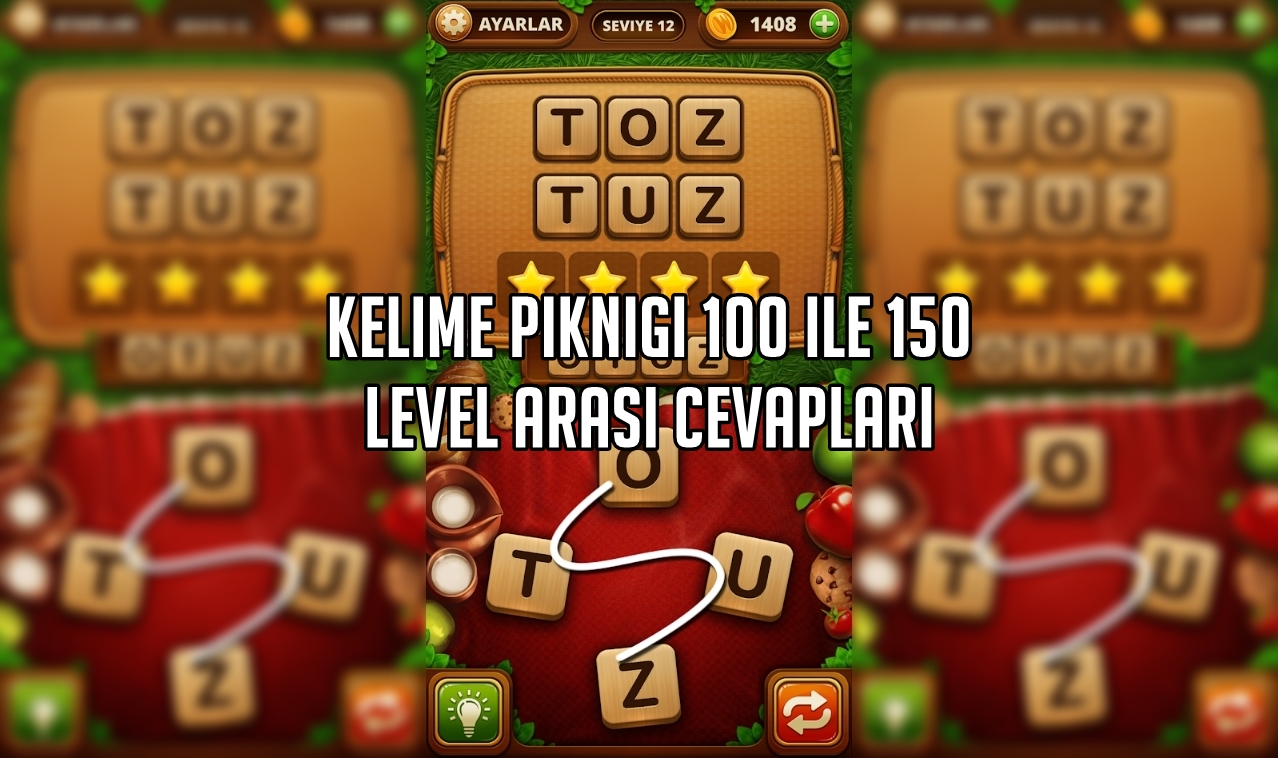 Kelime Pikniği 100 ile 150 Level Arasi Cevaplari Kelime Pikniği 100 ile 150 Level Arasi Cevaplar