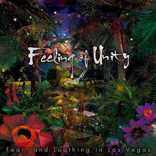 [Album] Fear,and Loathing in Las Vegas – Feeling of Unity (2015.09.30/MP3/RAR)
