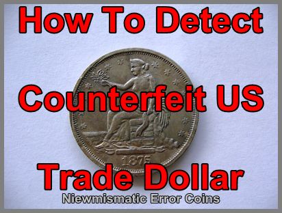 Counterfeit US Trade Dollars