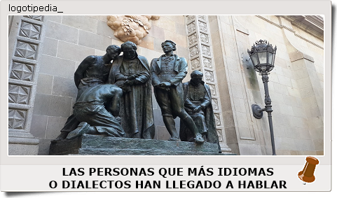 LAS PERSONAS QUE MÁS IDIOMAS O DIALECTOS HAN LLEGADO A HABLAR LAS PERSONAS QUE MÁS IDIOMAS O DIALECTOS HAN LLEGADO A HABLAR