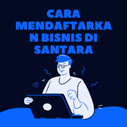 Cara Mendaftarkan Bisnis di Santara