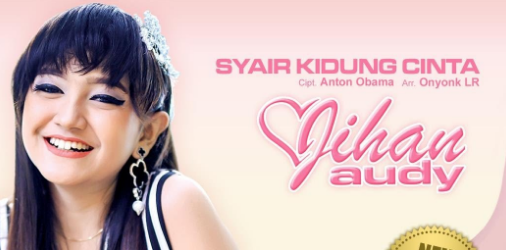 Download Lagu Jihan Audy Syair Kidung Cinta Mp3 Terbaru 2018