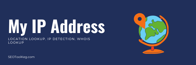 Your IP Address Information - What is Your Public IP Address
