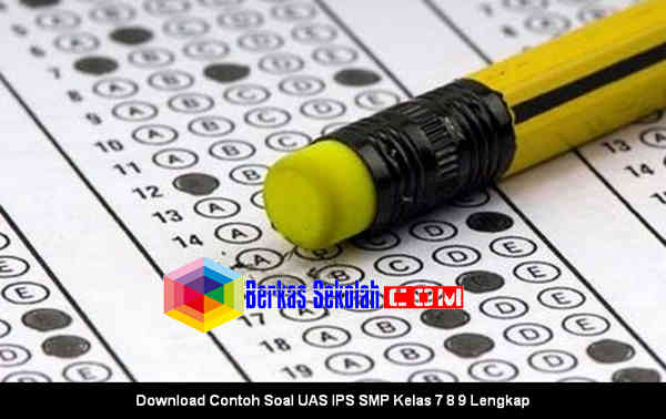 Download Contoh Soal UAS IPS SMP Kelas 7 8 9 Lengkap Semester 1 2016/2017 Download Contoh Soal UAS IPS SMP Kelas 7 8 9 Lengkap Semester 1 2016/2017