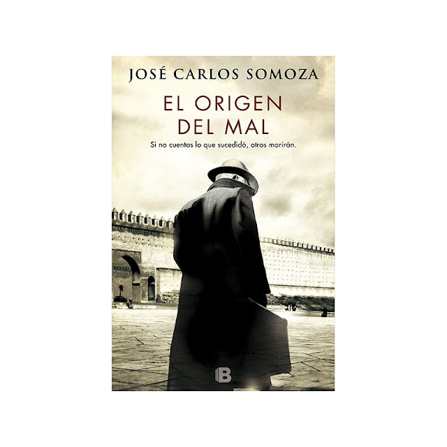 El origen del mal de José Carlos Somoza (Ediciones B, 18 de enero)