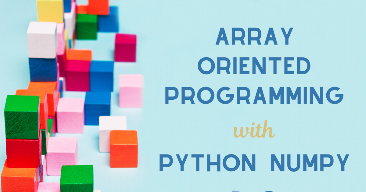 Array-Oriented Programming with NumPy- 6 (NumPy Calculation Methods ...
