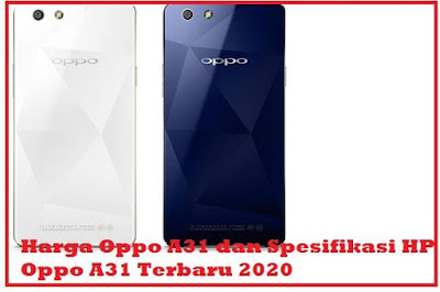 Harga-Oppo-A31-dan-Spesifikasi-HP-Oppo-A31-Terbaru-2020