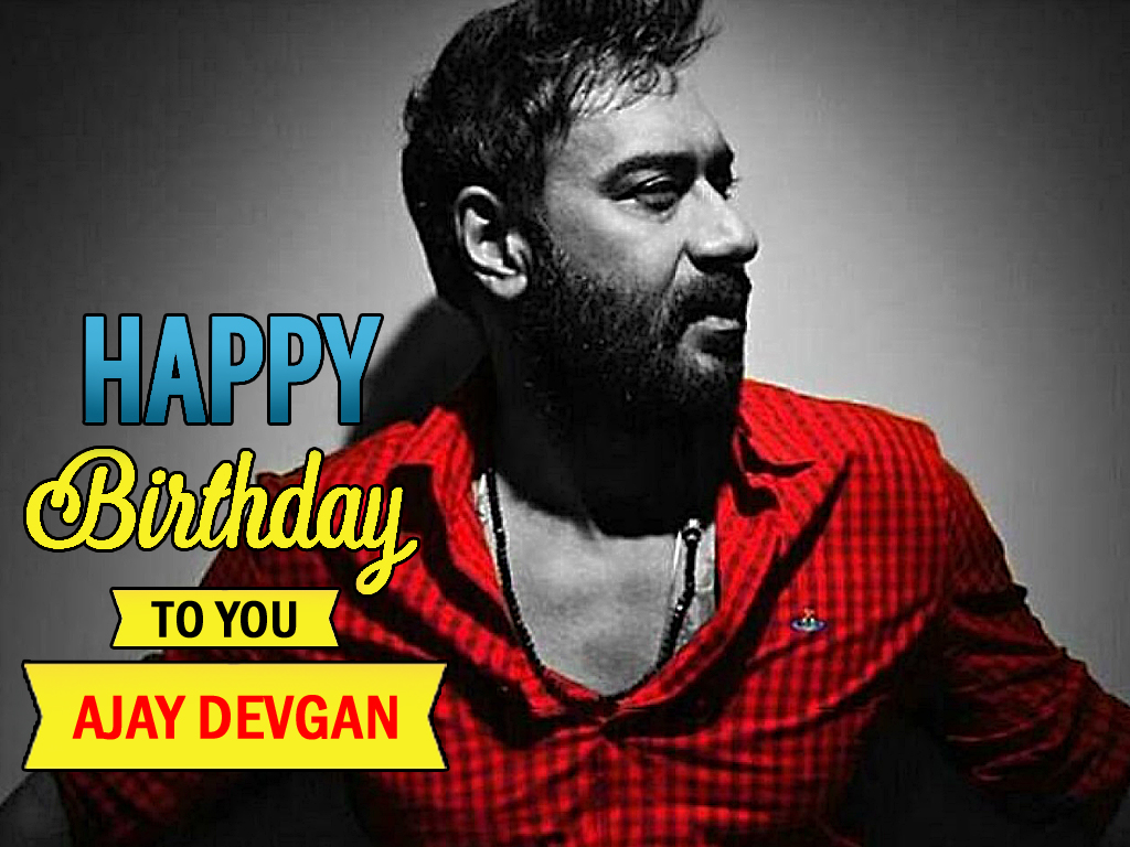 Happy Birthday Photo: Ajay Devgan | Happy Birthday | Wallpaper