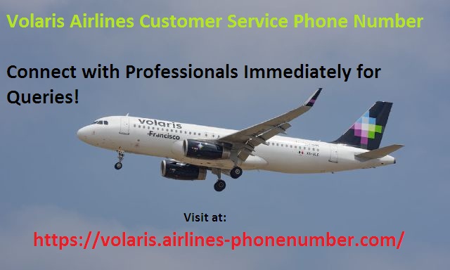 Volaris Airlines Phone Number  Volaris Airlines Customer Service: How 