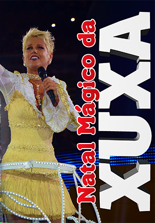 Portal X: DVD Natal Mágico da Xuxa (2014/Viva)