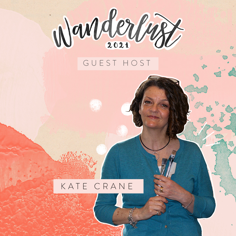 The Kathryn Wheel Wanderlust 2021!