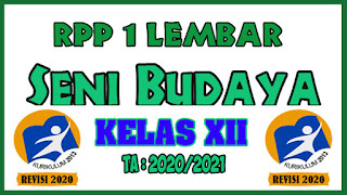 RPP 1 Lembar Seni Budaya Kelas XII Tahun 2020 Semester 1 dan RPP 1 Lembar Seni Budaya Kelas XII Tahun 2020 Semester 2