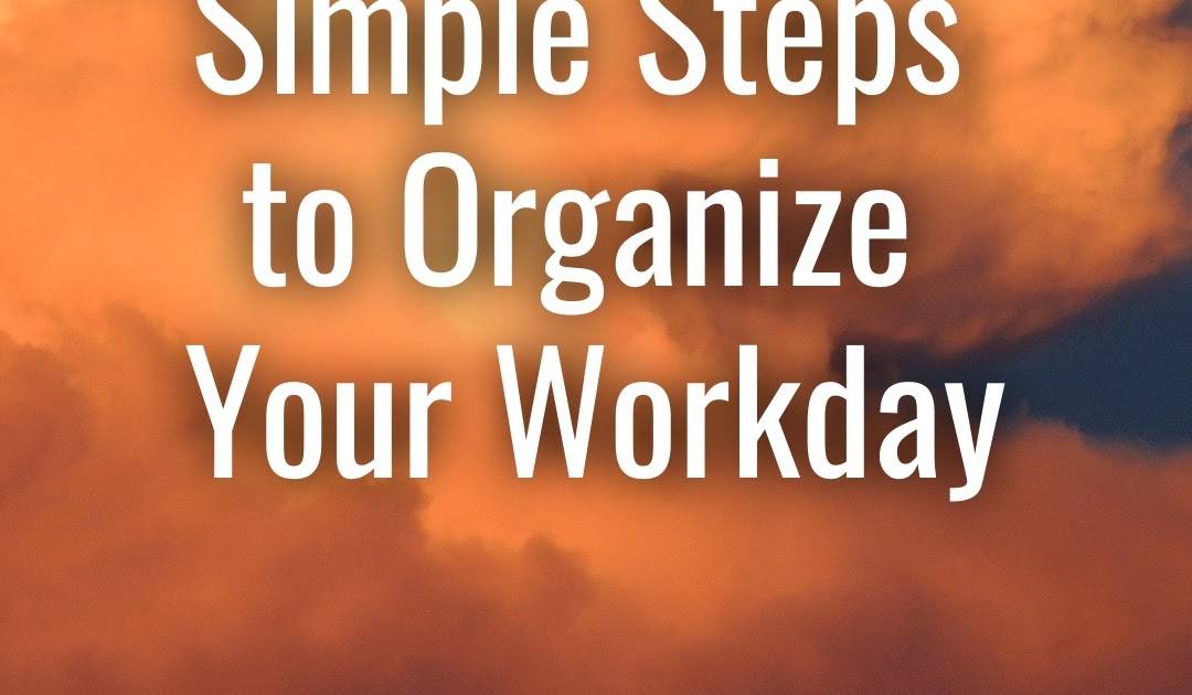 Books by Charlene Tess Simple Steps to Organize Your Workday