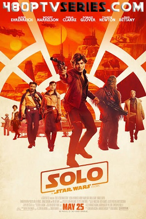 Solo: A Star Wars Story (2018) 450MB Full Hindi Dual Audio Movie Download 480p Bluray Free Watch Online Full Movie Download Worldfree4u 9xmovies