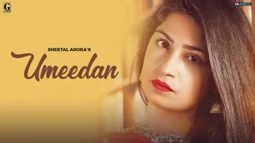 Umeedan Lyrics | Sheetal Arora