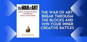 The War of Art: Break Through the Blocks and Win Your Inner Creative Battles