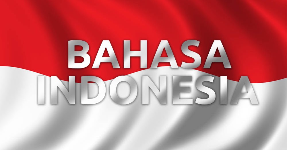 4 Kedudukan Bahasa Indonesia Yang Harus Kamu Ketahui Informasi Pendidikan