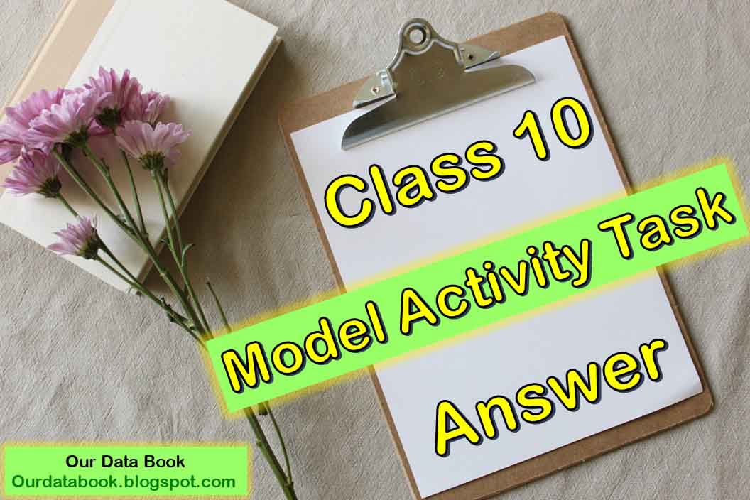 Class 10 Model Activity Task Answer