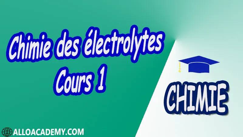 Chimie des électrolytes - Cours 1 pdf