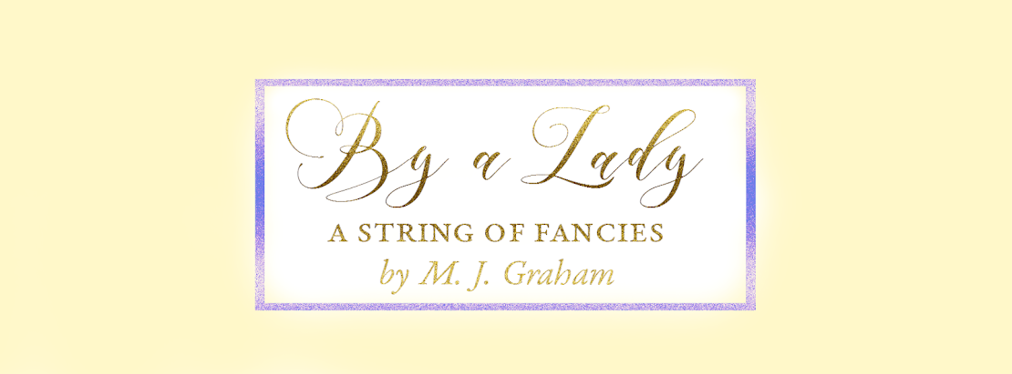 By a Lady: A String of Fancies by M. J. Graham