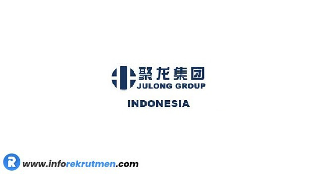 Rekrutmen Julong Group Indonesia  Terbaru Tahun 2023