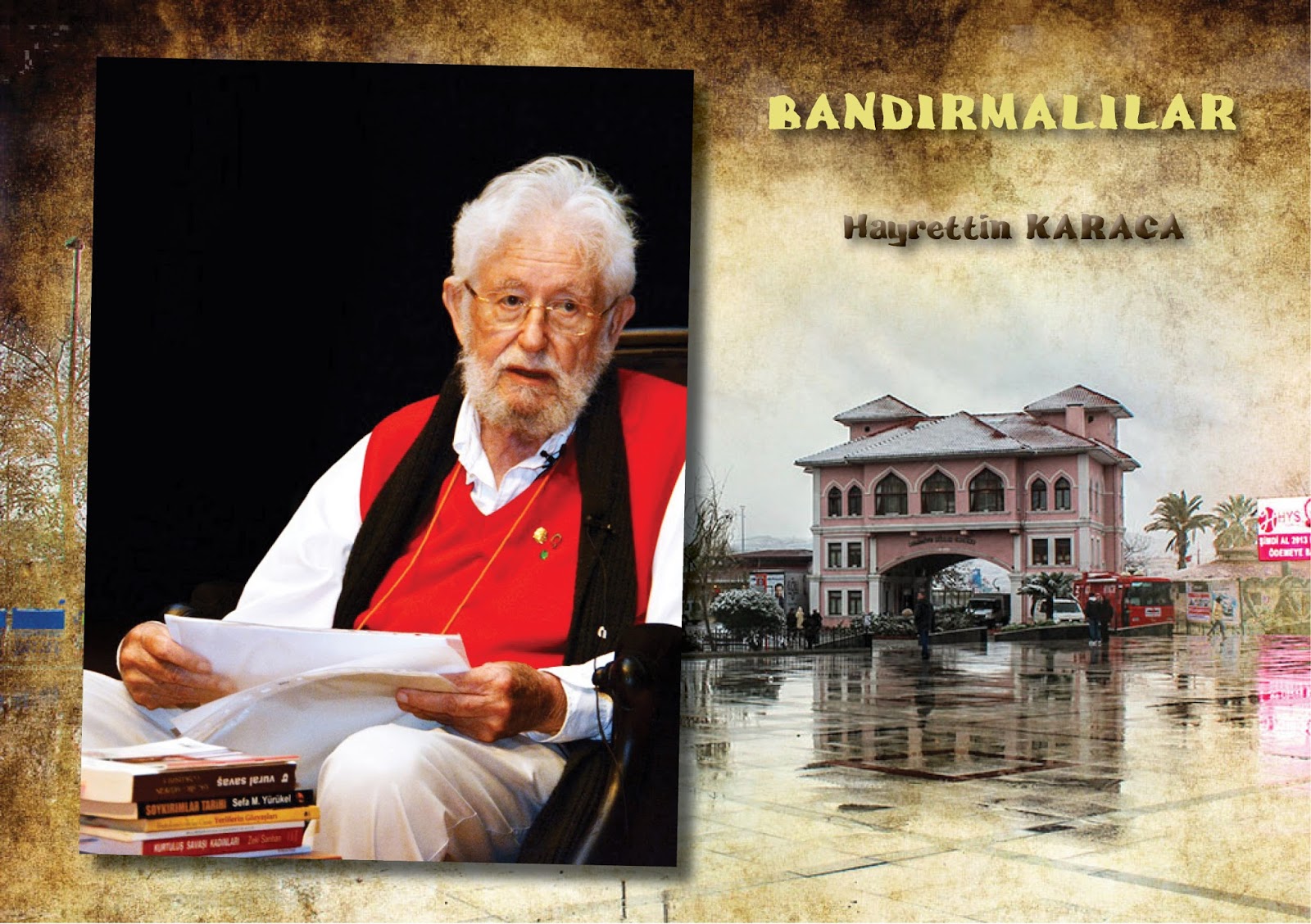 Bandirmalilar Hayrettin Karaca