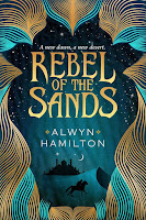 Rebel of the sands | Rebel of the sands #1 | Alwyn Hamilton Rebel of the sands | Rebel of the sands #1 | Alwyn Hamilton
