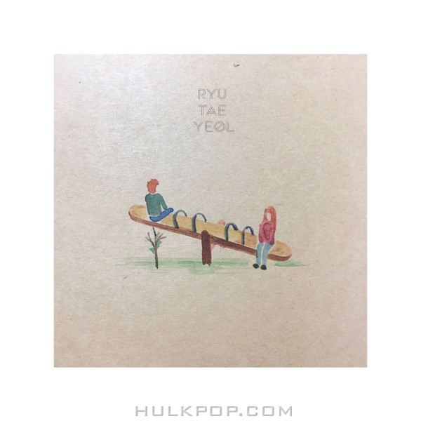 Ryu Tae Yeol – The Fact That I Should Forget You – Single