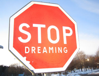 stop_dreaming.jpg