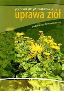 Uprawa ziół. Poradnik dla plantatora