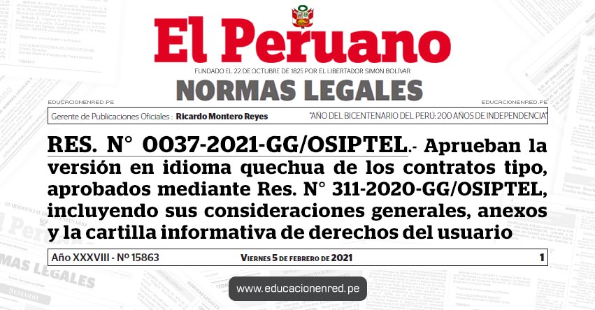 RES. N° 0037-2021-GG/OSIPTEL.- Aprueban la versión en idioma quechua de los contratos tipo, aprobados mediante Res. N° 311-2020-GG/OSIPTEL, incluyendo sus consideraciones generales, anexos y la cartilla informativa de derechos del usuario