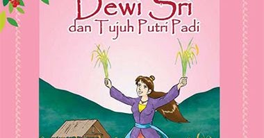 Dewi Sri dan Tujuh Putri Padi - Perpustakaan Indonesia