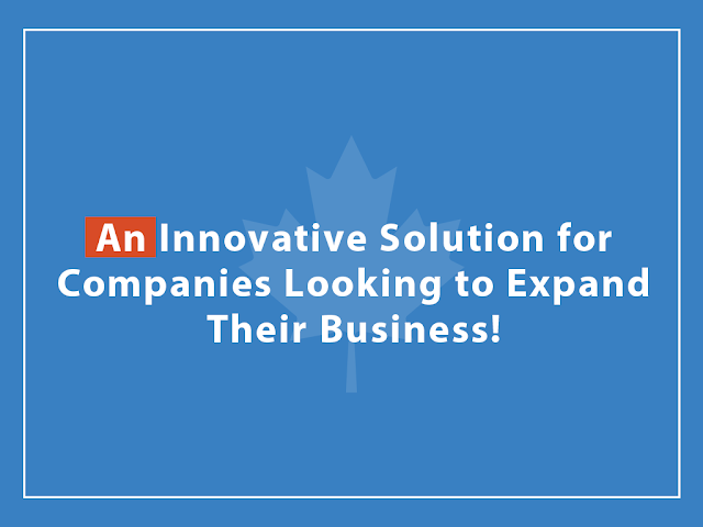 An Innovative Solution for Companies Looking to Expand Their Business