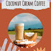 New Menu Special Coconut Cream Coffee