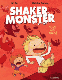 SHAKER MONSTER Tome Tous abris