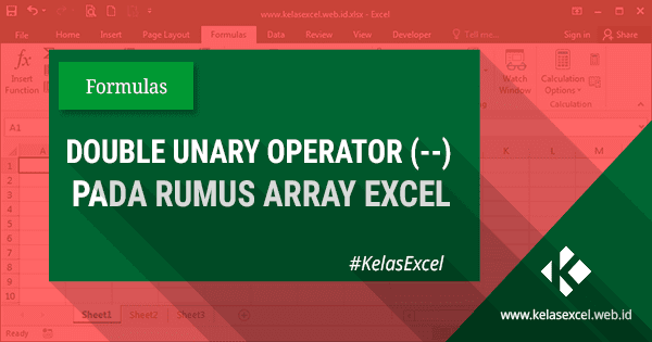 Double Unary Operator (--) Pada Array Formula Excel Double Unary Operator (--) Pada Array Formula Excel