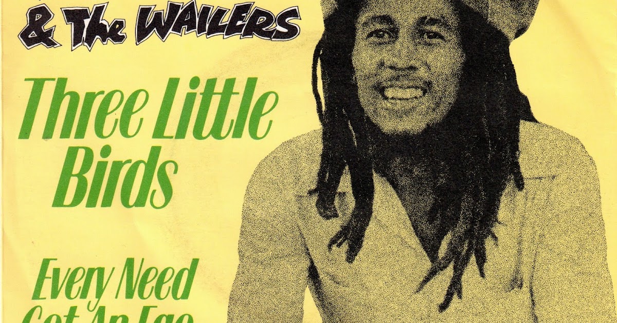 Bob Marley & The Wailers – Three Little Birds Lyrics