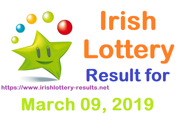 Irish Lottery Results for Saturday, 09 March 2019 Irish Lottery Results for Saturday, 09 March 2019