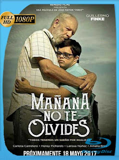 Mañana no te Olvides (2017) HD [1080p] Latino [GoogleDrive] SXGO