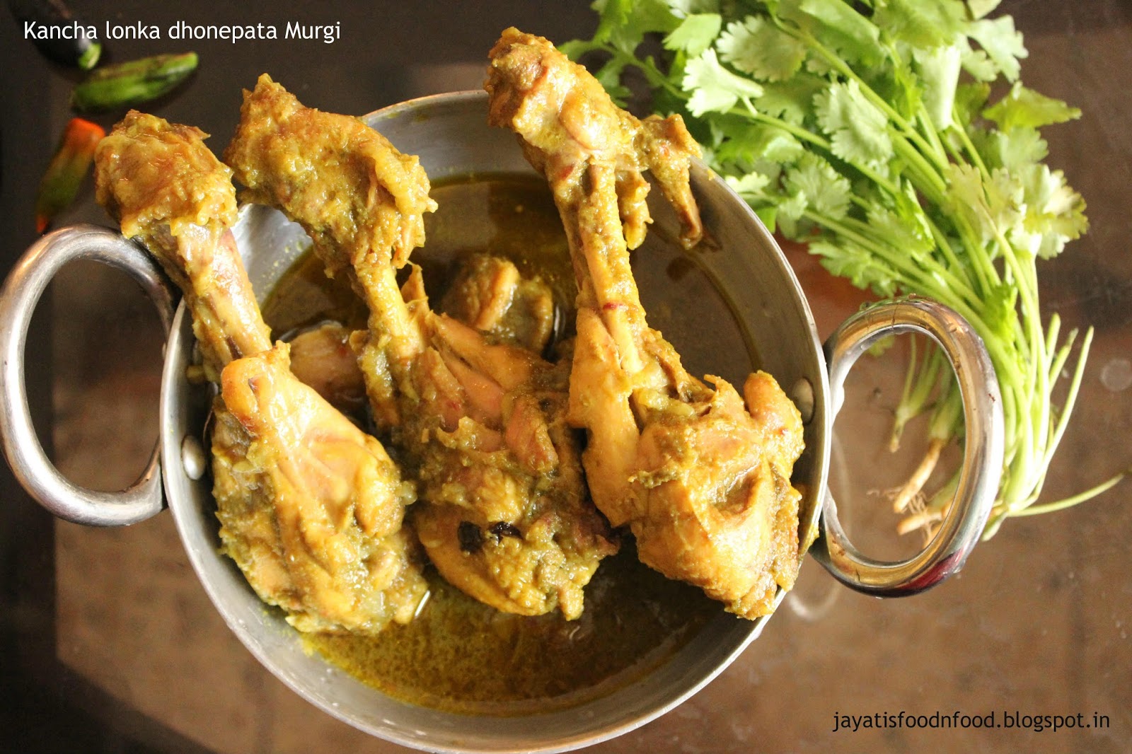 Jayati's Food Journey Enjoy!!! Kancha lonka dhonepata Murgi