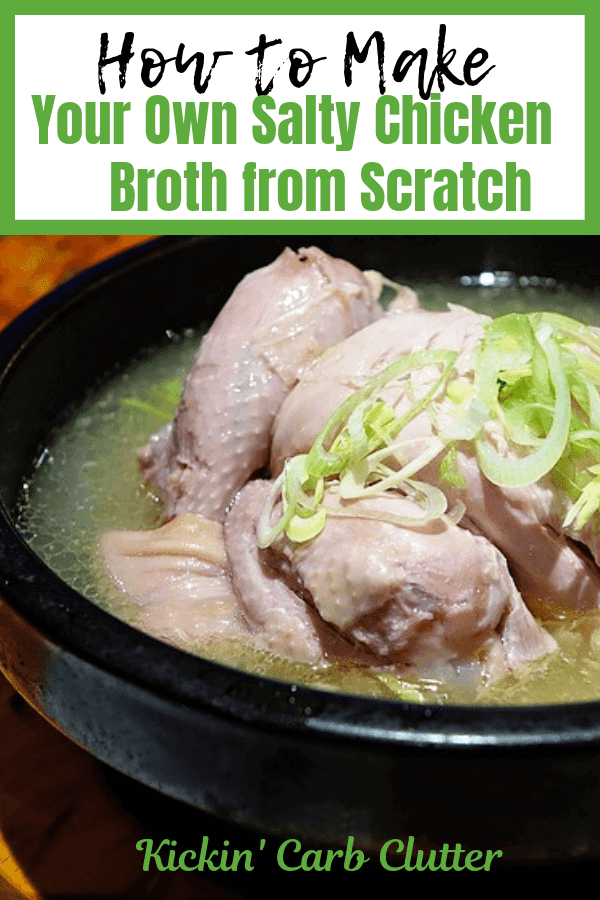 How to Make Your Own Salty Chicken Broth