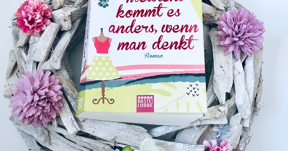 Meistens kommt es anders, wenn man denkt / Petra Hülsmann