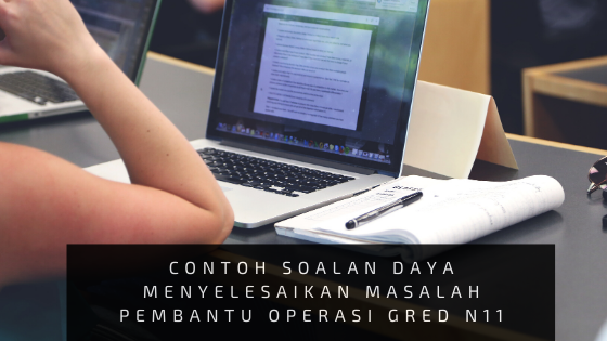 Contoh Soalan Daya Menyelesaikan Masalah Pembantu Operasi N11