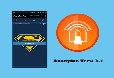 Download Anonytun Pro Apk Unlimited Versi 3.1 Terbaru 2018