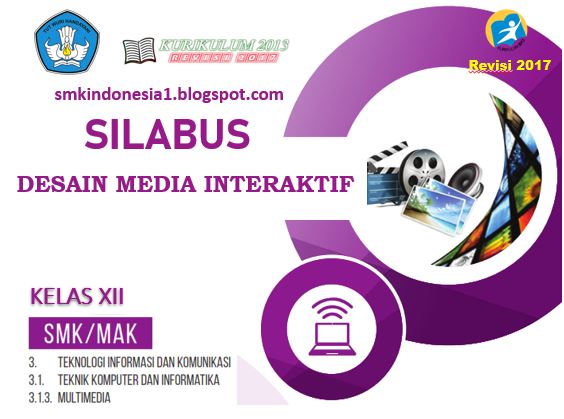 Silabus Desain Media Interaktif Kelas Xii Smk Mak Kurikulum 2013 Revisi 2017 Smk Indonesia 1