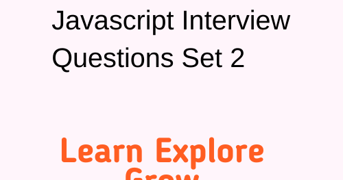 Javascript interview questions set 2