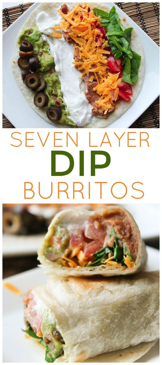 7 LAYER DIP BURRITOS 7 LAYER DIP BURRITOS