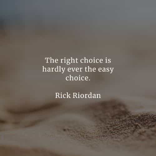 Choices quotes that'll help you make the right decisions Choices quotes that'll help you make the right decisions